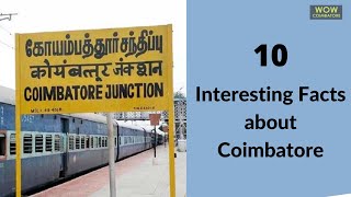 10 Interesting Facts about Coimbatore  Wow Coimbatore [upl. by Ahsemaj802]