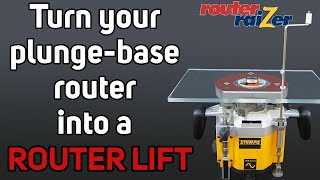 Plunge Base Router to Router Lift with the Router Raizer [upl. by Nolita]