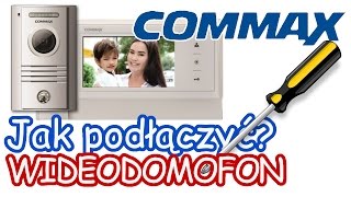 Jak podłączyć wideodomofon COMMAX  Instrukcja Tutorial Napisy [upl. by Maximilian]