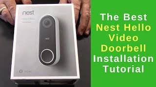 The Best Nest Hello Video Doorbell Installation Tutorial [upl. by Eevets]