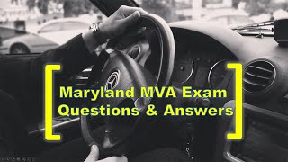 Maryland MVA Exam – Questions and Answers [upl. by Iggy757]