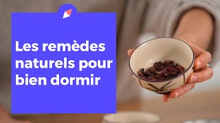 Les remèdes naturels pour bien dormir [upl. by Eeneg]