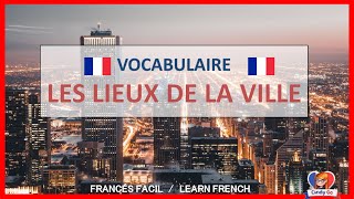 Apprendre les lieux de la ville en français [upl. by Netloc]