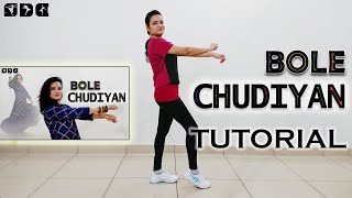 Step by step Dance TUTORIAL for Bole Chudiyan song  Shipras Dance Class [upl. by Idnam]