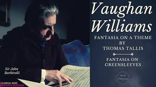 Vaughan Williams by Barbirolli  Fantasia on a theme by Thomas Tallis Greensleeves Dives amp Lazarus [upl. by Aitram338]