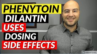 Phenytoin Dilantin  Pharmacist Review  Uses Dosing Side Effects [upl. by Winston225]