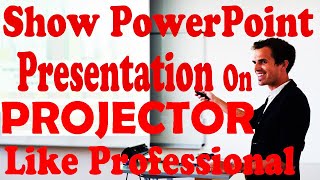 How to Show Power Point Presentation on Projector [upl. by Butler]