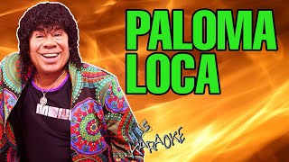 😎 PALOMA LOCA 🟢 La Mona Jiménez 🎤 MAS KARAOKE cuarteto [upl. by Sorac]