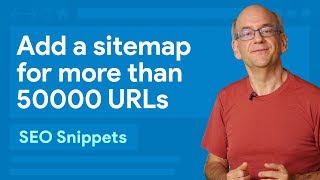 Add a sitemap for more than 50000 URLs  SEO Snippets [upl. by Lello]