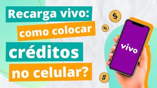 RECARGA VIVO como colocar créditos no celular [upl. by Bisset]