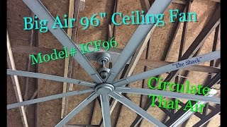 Big Air 96quot ceiling fan Install Demo review [upl. by Goldshell589]