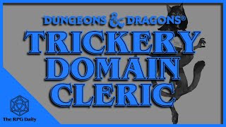 What is the Trickery Divine Domain Clerics in Dungeons amp Dragons [upl. by Arbmahs]