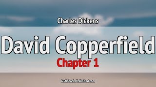 David Copperfield Audiobook Chapter 1 [upl. by Kingdon865]