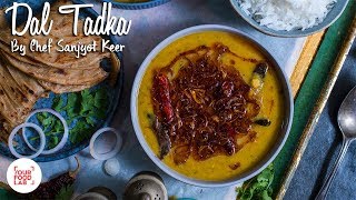 Dal Tadka Recipe  Restaurant Style Double Dal Tadka  Chef Sanjyot Keer [upl. by Behn]