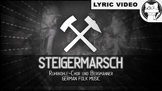 Steigerlied  BEST VERSION ⭐ LYRICS GERENG German folk song Alle Strophen [upl. by Anirazc]