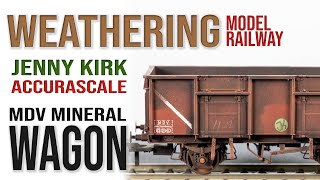 Accurascale  Jenny Kirk MDV Wagon  Weathering Model Railway [upl. by Thorrlow352]