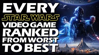 Every Star Wars Video Game Ranked From WORST To BEST [upl. by Cirdet]