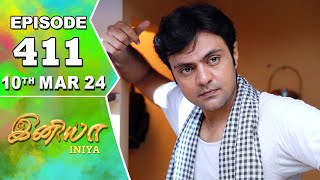 Iniya Serial  Episode 411  10th Mar 2024  Alya Manasa  Rishi  Saregama TV Shows Tamil [upl. by Psyche]