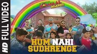 Golmaal Again Hum Nahi Sudhrenge Full Song  Ajay Devgn  Parineeti Arshad  Tusshar ShreyasTabu [upl. by Lusar]