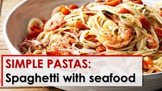 Simple Pastas Spaghetti with Seafood [upl. by Quenna289]