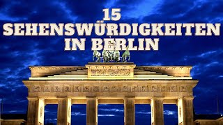 15 Sehenswürdigkeiten in Berlin [upl. by Lezirg]