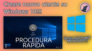 Creare nuovo utente su Windows 10  METODO SENZA ACCOUNT MICROSOFT [upl. by Aicirtak]